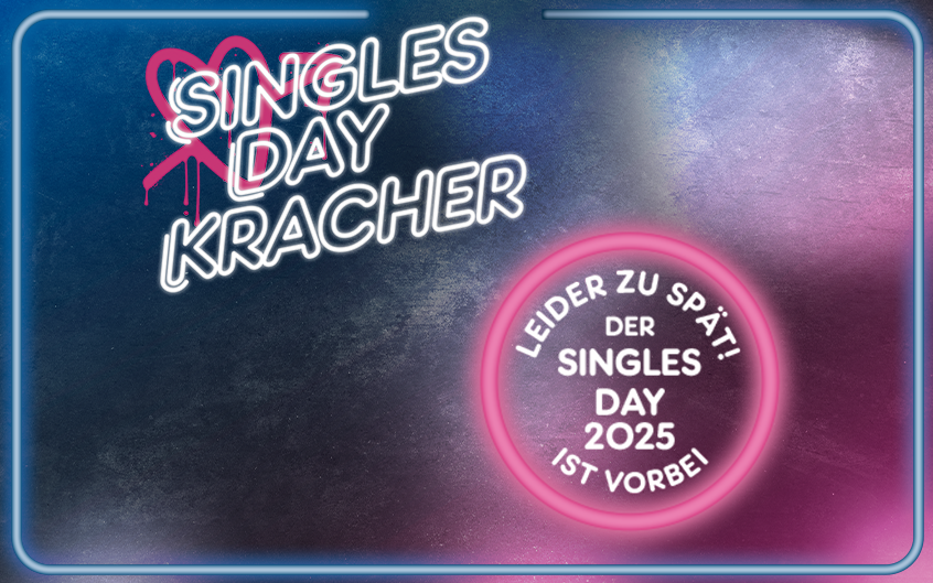Singles Day Kracher "Leider zu spät! Der Singles Day 2025 ist vorbei" auf buntem Hintergrund