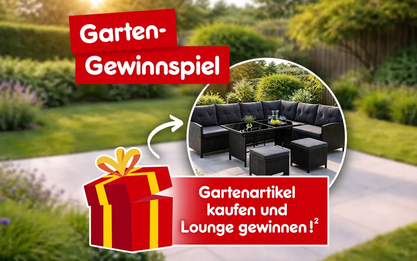 Garten-Gewinnspiel. Gartenartikel kaufen und Lounge gewinnen bei Netto Online, mit Hochzahl 2 die auf rechtliche Hinweise verweist