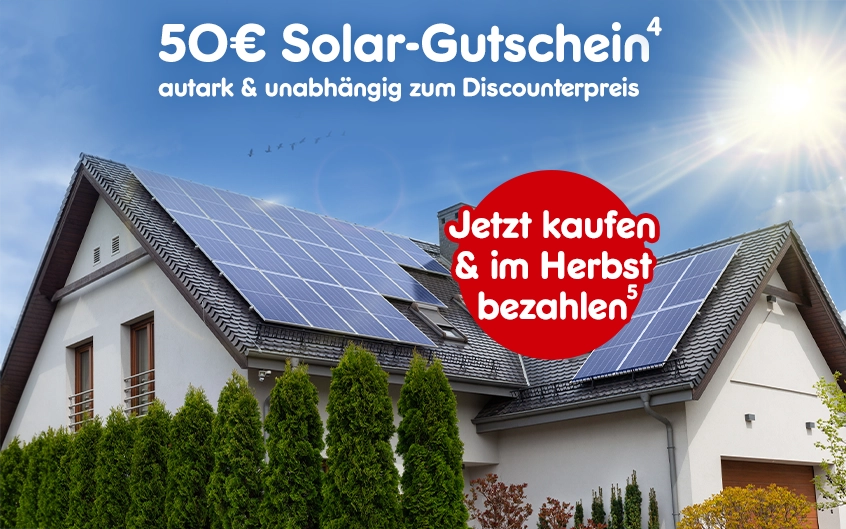 Solarenergie zum Discountpreis, autark und unabh&auml;ngig bleiben mit 50&euro; Gutschein bei Netto Online hoch4