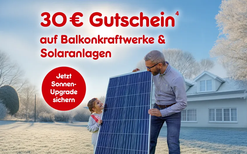 30&euro; Gutschein auf Balkonkraftwerke und Solaranlagen. Jetzt Upgrade sichern bei Netto Online, mit Hochzahl 4 die auf rechtliche Hinweise verweist.