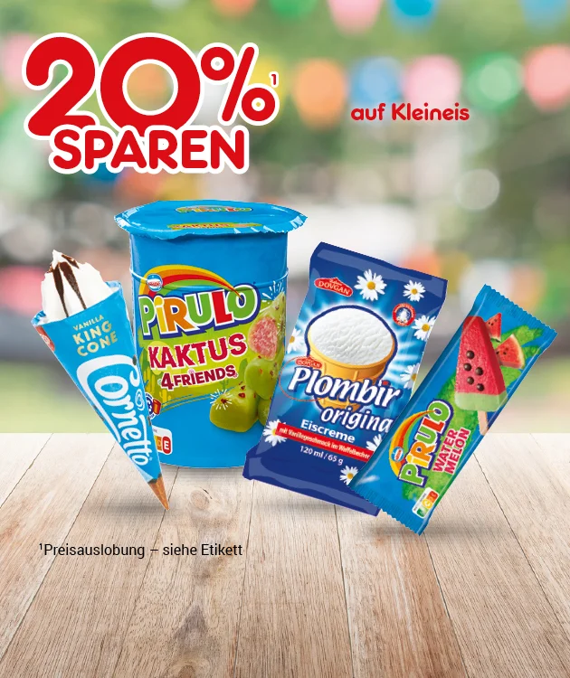 Diese Grafik zeigt den Hinweis &bdquo;zwanzig Prozent sparen auf Kleineis&ldquo; vor unscharfem, festlichem Hintergrund; abgebildet sind mehrere Eisprodukte (unter anderem Pirulo, Kaktus, Plombir Original und weitere Eisartikel) auf einer Holzfl&auml;che, darunter steht &bdquo;Preisauszeichnung &ndash; siehe Etikett&ldquo;; unten befindet sich ein Button &bdquo;Jetzt Sparangebote entdecken&ldquo;, der zum Klicken einl&auml;dt.