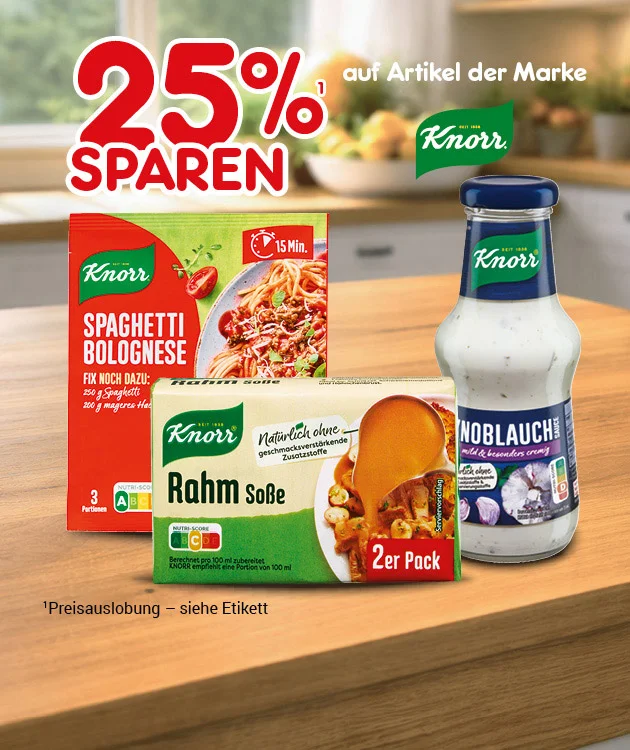 Auf dem Bild sieht man eine K&uuml;chen-Szene mit Holzoberfl&auml;che und den Hinweis f&uuml;nfundzwanzig Prozent sparen auf Artikel der Marke Knorr. Abgebildet sind verschiedene Knorr-Produkte, darunter Spaghetti Bolognese, Rahm So&szlig;e, ein Salatdressing mit Knoblauch und ein weiteres Produkt im Zweierpack. Unten steht der Hinweis Preisauslobung siehe Etikett sowie ein Button mit Jetzt Angebote entdecken.