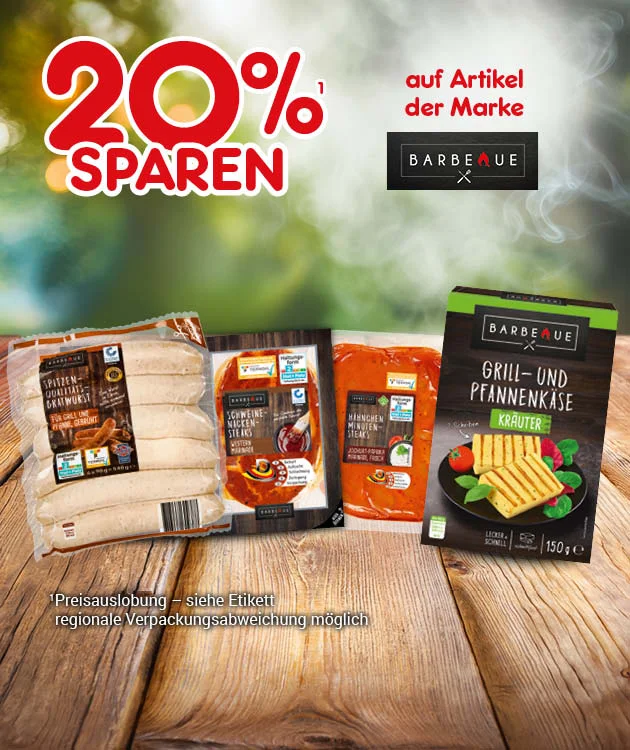 Diese Grafik zeigt auf unscharfem gr&uuml;nem Hintergrund und einem Holztisch den Text &bdquo;zwanzig Prozent sparen auf Artikel der Marke  Barbecue&ldquo;, mehrere Barbecue-Produkte, darunter Fleisch- und Grillartikel, den Sternchentext &bdquo;Preisrabattierung siehe Etikett&ldquo; sowie unten den Button &bdquo;Weitere Sparangebote entdecken&ldquo;, der zum Klicken einl&auml;dt