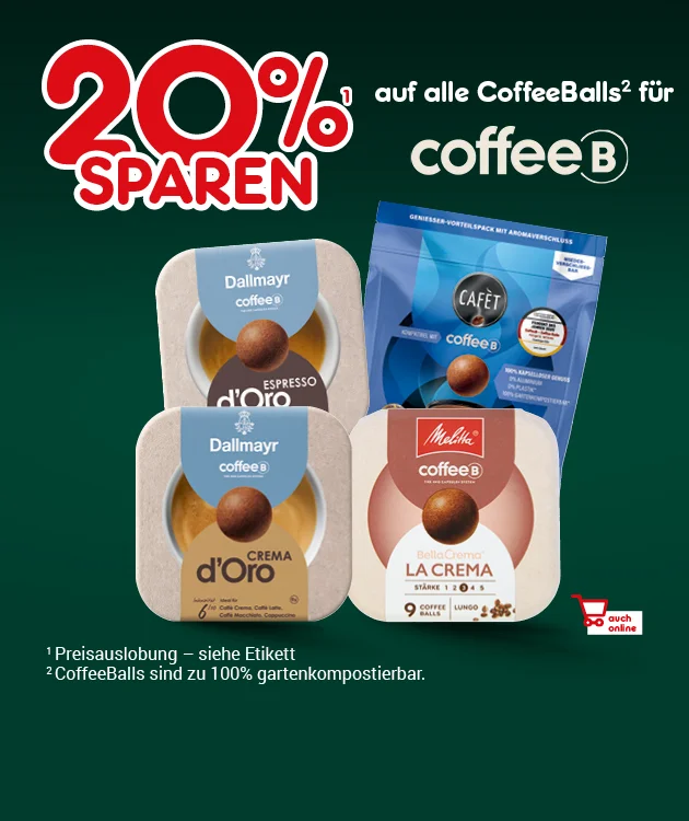 Diese Grafik zeigt auf dunkelgr&uuml;nem Hintergrund gro&szlig; den Schriftzug &bdquo;zwanzig Prozent sparen&ldquo; und daneben den Hinweis &bdquo;auf alle CoffeeBalls hochgestellt zwei f&uuml;r coffeeB&ldquo;. Darunter sind mehrere CoffeeBalls-Packungen verschiedener Sorten abgebildet, darunter Dallmayr &bdquo;coffee d&rsquo;Oro&ldquo;, Dallmayr &bdquo;coffee crema d&rsquo;Oro&ldquo;, Melitta &bdquo;BellaCrema LaCrema&ldquo; sowie eine blaue Packung einer weiteren Sorte; links steht au&szlig;erdem ein blaues Label mit &bdquo;Neu&ldquo;. Unten steht als Sternchentext: &bdquo;Preis&shy;auslobung &ndash; siehe Etikett.&ldquo; Daneben steht als weiterer Hinweis: &bdquo;CoffeeBalls sind zu einhundert Prozent gartenkompostierbar.&ldquo; Rechts unten ist zus&auml;tzlich ein kleines Einkaufswagen-Symbol mit dem Hinweis &bdquo;auch online&ldquo; zu sehen. Ganz unten befindet sich ein wei&szlig;er Button mit rotem Rand und der Aufschrift &bdquo;Weitere Sparangebote entdecken&ldquo;, der zum Klicken einl&auml;dt.