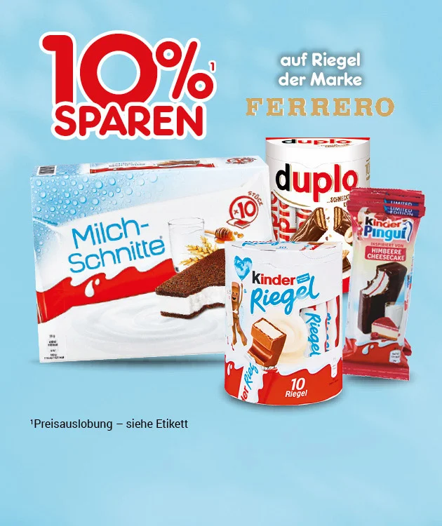 Zu sehen ist eine hellblaue Werbegrafik mit dem Hinweis zehn Prozent sparen auf Riegel der Marke Ferrero. Abgebildet sind mehrere Ferrero-Produkte, darunter Milch-Schnitte, Duplo, Kinder Riegel und Kinder Pingui. Unten steht der Hinweis Preisauslobung siehe Etikett sowie ein Button mit Jetzt Angebote entdecken.