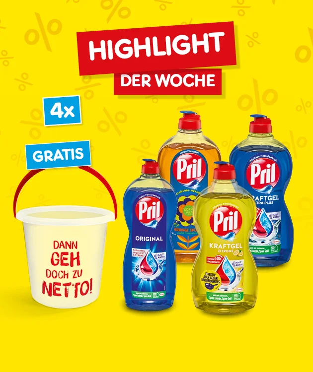 Grafik mit gelbem Hintergrund und Prozentzeichen im Muster. Oben steht in gro&szlig;en wei&szlig;en Buchstaben auf roten Rechtecken: &bdquo;Highlight der Woche&ldquo;. Links ist ein gelber Putzeimer mit rotem Henkel abgebildet, darauf steht: &bdquo;Dann geh doch zu Netto!&ldquo;. Daneben ein blaues Feld mit wei&szlig;er Schrift: &bdquo;Viermal gratis&ldquo;. Rechts vom Eimer sind vier verschiedene Flaschen Pril Sp&uuml;lmittel abgebildet: Pril Original, Pril Kraftgel, Pril Kraftgel Ultra Plus und eine weitere Sorte mit gelbem Etikett. Unten mittig ein wei&szlig;er Button mit rotem Rand und Text: &bdquo;Weitere Angebote entdecken&ldquo;, der zum Klicken einl&auml;dt.