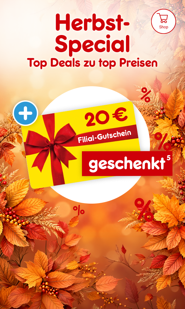 Herbstspecial mit 20 &euro; Filial-Gutschein geschenkt und Hinweis auf Rechtstext.