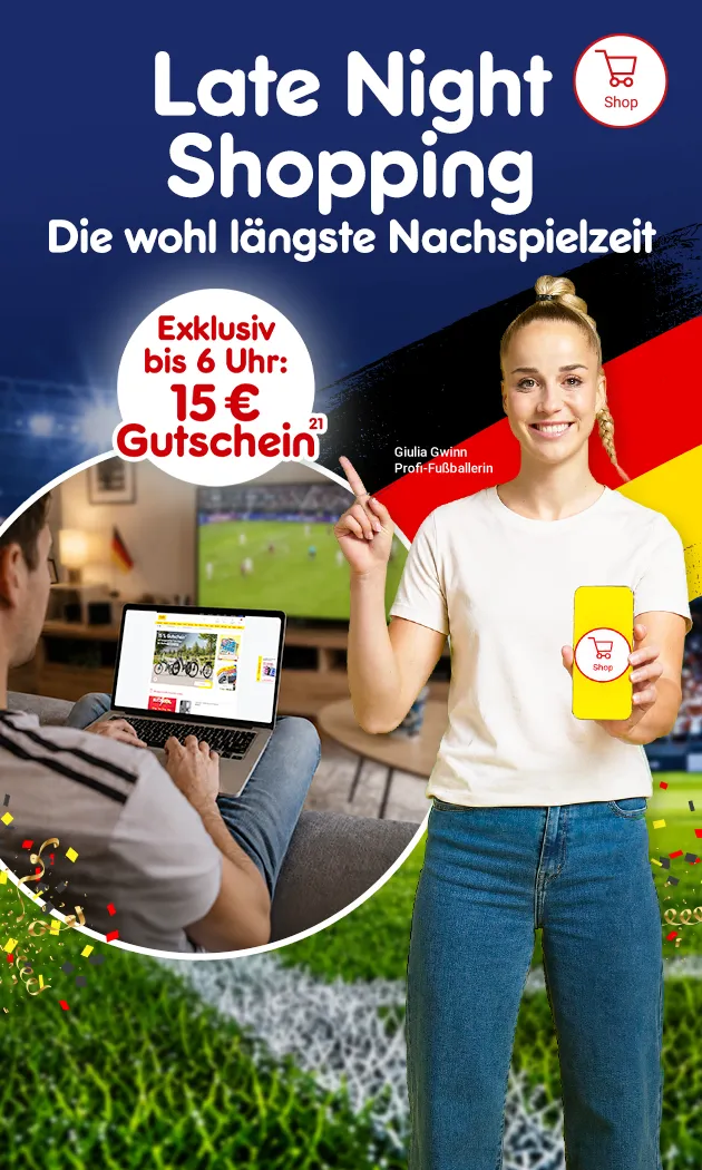 Late Night Shopping - die wohl l&auml;ngste Nachspielzeit exklusiv bis 6 Uhr 15 Euro Gutschein sichern. Auf der Grafik Giulia Gwinn Profi Fu&szlig;ballerin. Hochzahl 21 mit Hinweis auf Rechtstext.