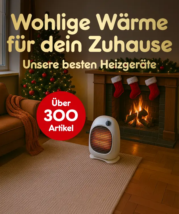Wohlige W&auml;rme f&uuml;r dein Zuhause. Unsere besten Heizger&auml;te. &Uuml;ber 300 Artikel.
