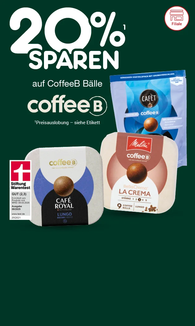 Diese Grafik zeigt auf dunkelgr&uuml;nem Hintergrund den Werbetext &bdquo;zwanzig Prozent sparen&ldquo; mit hochgestellter Fu&szlig;note &bdquo;eins&ldquo;, darunter &bdquo;auf CoffeeB B&auml;lle&ldquo; und das Logo &bdquo;coffeeB&ldquo;. Rechts sind drei Produktpackungen zu sehen: CAF&Eacute;T coffeeB Lungo, Melitta coffeeB BellaCrema La Crema und coffeeB von Caf&eacute; Royal Lungo; auf der Melitta-Packung steht au&szlig;erdem &bdquo;St&auml;rke eins bis f&uuml;nf&ldquo; und &bdquo;coffee balls&ldquo;. Unten links ist ein Filiale-Symbol. Daneben steht ein Stiftung-Warentest-Hinweis mit &bdquo;Gut, zwei Komma drei&ldquo;, &bdquo;ermittelt am Produkt mit Mindesthaltbarkeitsdatum neunter M&auml;rz zweitausendsechsundzwanzig&ldquo;, &bdquo;Ausgabe neun aus zweitausendf&uuml;nfundzwanzig&ldquo; und &bdquo;www.test.de&ldquo;. Unter dem Logo steht in kleiner Schrift zur hochgestellten eins &bdquo;Preisauslobung, siehe Etikett&ldquo;. Unten rechts befindet sich ein Button mit &bdquo;Weitere Angebote entdecken&ldquo;, der zum Klicken einl&auml;dt.