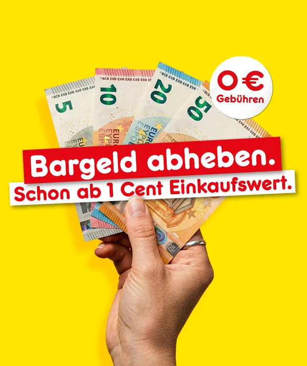 Diese Grafik zeigt auf gelbem Hintergrund eine Hand, die gef&auml;chert jeweils einen F&uuml;nf-, Zehn-, Zwanzig- und F&uuml;nfzig-Euro-Schein h&auml;lt, sowie die Texte &bdquo;Bargeld abheben.&ldquo; und &bdquo;Schon ab einem Cent Einkaufswert.&ldquo;; rechts oben steht in einem wei&szlig;en Kreis &bdquo;null Euro Geb&uuml;hren&ldquo;, und der Button unten "Hier mehr erfahren" l&auml;dt zum Klicken ein.