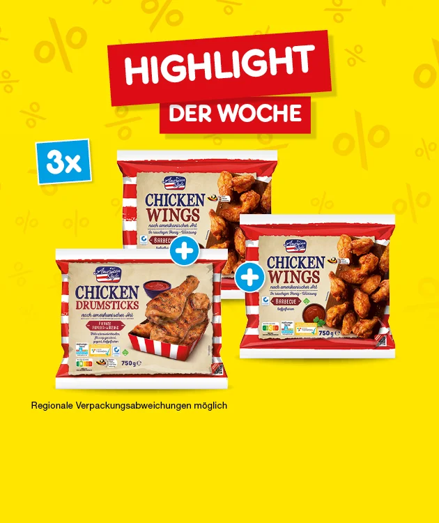 Auf dem Bild sieht man eine gelbe Angebotsgrafik mit Prozentzeichen im Hintergrund. Oben steht in roten Balken &bdquo;Highlight der Woche&ldquo;. Darunter sind drei Packungen tiefgek&uuml;hlte Chicken Wings abgebildet. Links daneben ein blaues Feld mit &bdquo;dreimal&ldquo;. Unter den Produkten befindet sich ein kleiner Hinweis &bdquo;regionale Verpackungsabweichungen m&ouml;glich&ldquo;. Am unteren Rand ein wei&szlig;er Button mit roter Umrandung &bdquo;Weitere Angebote entdecken&ldquo;.