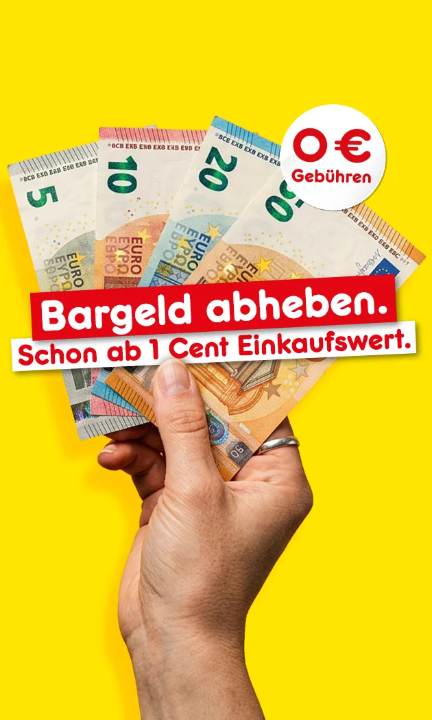 Diese Grafik zeigt auf gelbem Hintergrund eine Hand, die gef&auml;chert jeweils einen F&uuml;nf-, Zehn-, Zwanzig- und F&uuml;nfzig-Euro-Schein h&auml;lt, sowie die Texte &bdquo;Bargeld abheben.&ldquo; und &bdquo;Schon ab einem Cent Einkaufswert.&ldquo;; rechts oben steht in einem wei&szlig;en Kreis &bdquo;null Euro Geb&uuml;hren&ldquo;, und der Button unten "Hier mehr erfahren" l&auml;dt zum Klicken ein.