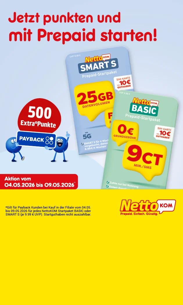 Diese Grafik zeigt einen hellblauen Hintergrund mit roter Headline oben: &bdquo;Jetzt punkten und mit Prepaid starten!&ldquo;. Links ein roter Kreis mit &bdquo;f&uuml;nfhundert Extra&deg;Punkte&ldquo;. Daneben zwei blaue Pointees, die ein PAYBACK-Logo-Schild halten. Rechts sind zwei NettoKOM Prepaid-Starterpakete abgebildet: &bdquo;SMART S Prepaid-Starterpaket&ldquo; mit Hinweis &bdquo;SIM-KARTE zehn Euro Guthaben&ldquo;, &bdquo;f&uuml;nfundzwanzig Gigabyte Datenvolumen&ldquo; und &bdquo;FLAT Min./SMS&ldquo;; sowie &bdquo;BASIC Prepaid-Starterpaket&ldquo; mit &bdquo;null Euro Grundgeb&uuml;hr&ldquo;, Hinweis &bdquo;SIM-KARTE zehn Euro Guthaben&ldquo; und &bdquo;neun Cent Min./SMS&ldquo;. Links unten steht in einem roten Kasten: &bdquo;Aktion vom vierter f&uuml;nfter zweitausendsechsundzwanzig bis neunter f&uuml;nfter zweitausendsechsundzwanzig&ldquo;. Unten gelber Balken mit Logo &bdquo;NettoKOM&ldquo; und Slogan &bdquo;Prepaid. Einfach. G&uuml;nstig.&ldquo; sowie kleingedrucktem Sternchentext: &bdquo;Gilt f&uuml;r Payback Kunden bei Kauf in der Filiale vom vierter f&uuml;nfter bis neunter f&uuml;nfter zweitausendsechsundzwanzig f&uuml;r jedes NettoKOM Startpaket BASIC oder SMART S (je neun Komma neun neun Euro UVP). Startguthaben nicht auszahlbar.&ldquo; Ganz unten rechts ein Button &bdquo;Hier mehr erfahren&ldquo;, der zum Klicken einl&auml;dt.