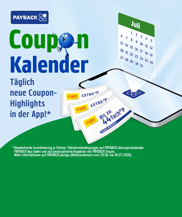 Diese Grafik zeigt auf hellblauem Verlaufshintergrund oben links das PAYBACK-Logo. Darunter steht gro&szlig; und zweifarbig der Schriftzug &bdquo;Coupon Kalender&ldquo;; im Wort &bdquo;Coupon&ldquo; ist ein blauer Pointee zu sehen, der zwischen den Buchstaben steht und sich festh&auml;lt. Links darunter steht in blauer Schrift: &bdquo;T&auml;glich neue Coupon-Highlights in der App!*&ldquo;. Rechts oben ist ein schwebendes Kalenderblatt mit gr&uuml;nem Kopf und der Aufschrift &bdquo;Juli&ldquo; zu sehen; dargestellt sind die Kalendertage eins bis einunddrei&szlig;ig. Darunter liegt schr&auml;g ein Smartphone, aus dessen Display das Kalenderblatt scheinbar herausprojiziert wird; auf dem Display ist au&szlig;erdem ein blaues PAYBACK-Symbol zu sehen. Vor dem Smartphone liegen drei wei&szlig;e Netto-Coupons mit gelbem Netto-Logo und der Aufschrift &bdquo;EXTRA &deg;P&ldquo;. Auf dem vorderen Coupon steht zus&auml;tzlich in gro&szlig;er blauer Schrift &bdquo;Bis zu vierundvierzigfach &deg;P&ldquo; sowie unten klein &bdquo;Coupon aktivieren&ldquo;. Der Sternchentext am unteren linken Rand lautet: &bdquo;Aktionszeitraum: erster Juni bis drei&szlig;igster Juni zweitausendsechsundzwanzig. F&uuml;r die Teilnahme ist der Download der Netto plus App und die Erstellung eines Netto-Kundenkontos erforderlich. Couponausspielung nach Erreichen vordefinierter Einkaufschwellen w&auml;hrend des Aktionszeitraums. Weitere Infos in der Netto plus App.&ldquo; Ganz unten befindet sich ein wei&szlig;er, rot umrandeter Button mit der Aufschrift &bdquo;Hier mehr erfahren&ldquo;, der zum Klicken einl&auml;dt.