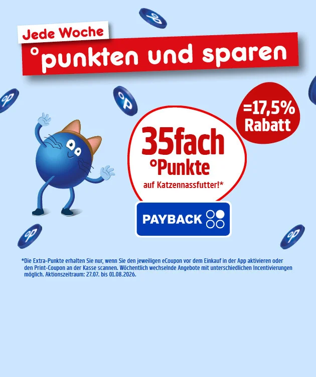 Zu sehen ist eine hellblaue PAYBACK-Grafik mit schwebenden Punkten und einer blauen Katzenfigur. Oben steht Jede Woche punkten und sparen. In einem wei&szlig;en Kreis wird f&uuml;nfunddrei&szlig;igfach Punkte auf Katzennassfutter beworben, daneben siebzehn Komma f&uuml;nf Prozent Rabatt. Unten sind das PAYBACK-Logo und der Button Hier mehr erfahren zu sehen. Im Sternchentext steht, dass Extra-Punkte nur nach Aktivierung des Coupons in der App oder mit Print-Coupon an der Kasse gelten, w&ouml;chentlich wechselnde Angebote m&ouml;glich sind und der Aktionszeitraum vom siebenundzwanzigsten Juli bis zum ersten August zweitausendsechsundzwanzig l&auml;uft.