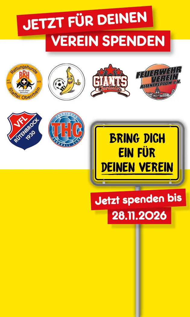 Diese Grafik zeigt auf gelbem und hellgrauem Hintergrund den Aufruf &bdquo;Jetzt f&uuml;r deinen Verein spenden&ldquo;. In der Mitte sind mehrere Vereinslogos zu sehen, darunter Rettungshunde Bayerischer Untermain, Giants Cheerleaders, VfL R&uuml;tenbrock neunzehnhundertdrei&szlig;ig, ein rundes Logo mit einer Banane und Ball sowie THC H&uuml;rth Hockey und Football Club. Rechts steht auf einem gelben Schild &bdquo;Bring dich ein f&uuml;r deinen Verein&ldquo;. Darunter steht &bdquo;Jetzt spenden bis achtundzwanzigster elfter zweitausendsechsundzwanzig&ldquo;. Unten befindet sich ein wei&szlig;er Button mit roter Schrift &bdquo;Hier mehr erfahren&ldquo;, der zum Klicken einl&auml;dt.