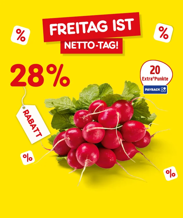 Diese Grafik zeigt auf gelbem Hintergrund mit mehreren Prozentzeichen den Schriftzug &bdquo;Freitag ist Netto-Tag!&ldquo;, den Hinweis &bdquo;siebenundf&uuml;nfzig Prozent Rabatt&ldquo;, ein Bund Radieschen und unten den Button &bdquo;Weitere Knaller-Angebote&ldquo;, der zum Klicken einl&auml;dt.