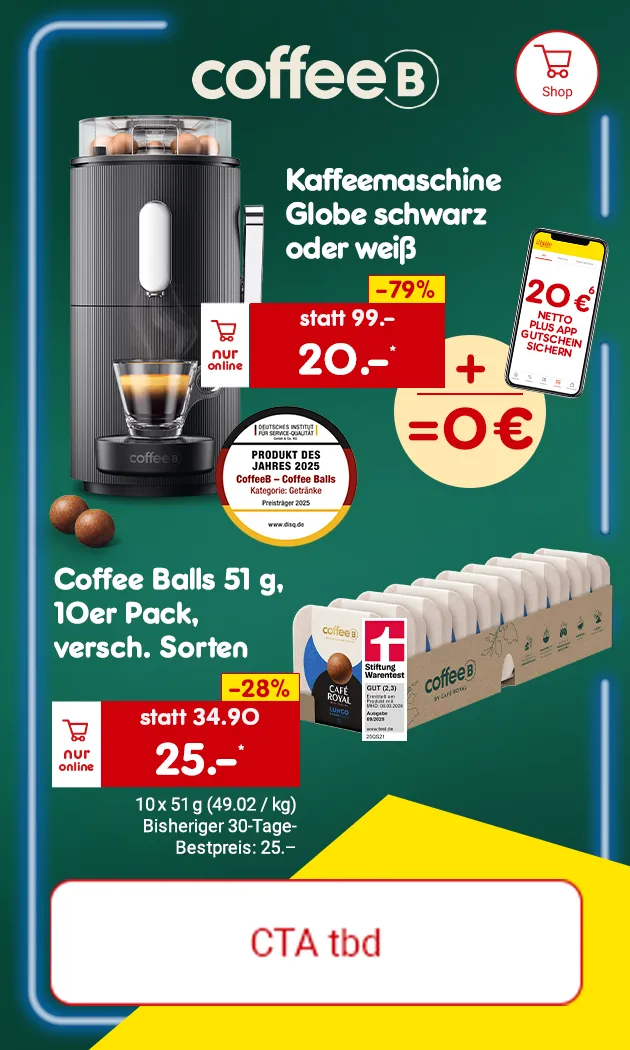 CoffeeB Kaffeemaschine Globe schwarz oder weiß für 20 Euro statt 99 Euro Plus 20 Euro Netto Plus App Gutschein sichern. und CoffeeB Balls 51g, 10er Pack verschiedene Sorten. für 25 Euro anstatt 34,90 Euro.