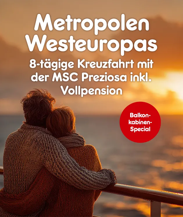 Metropolen Westeuropas mit 8-t&auml;giger Kreuzfahrt mit der MSC Preziosa inklusive Vollpension und Balkonkabinen-Special bei Netto Online