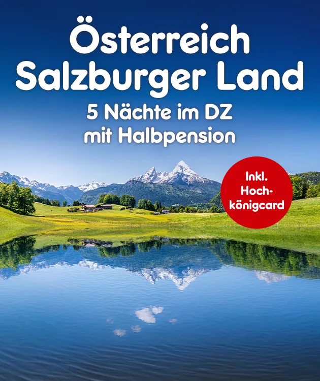 5 N&auml;chte im DZ mit Halbpension. Inkl. Hochk&ouml;nigcard