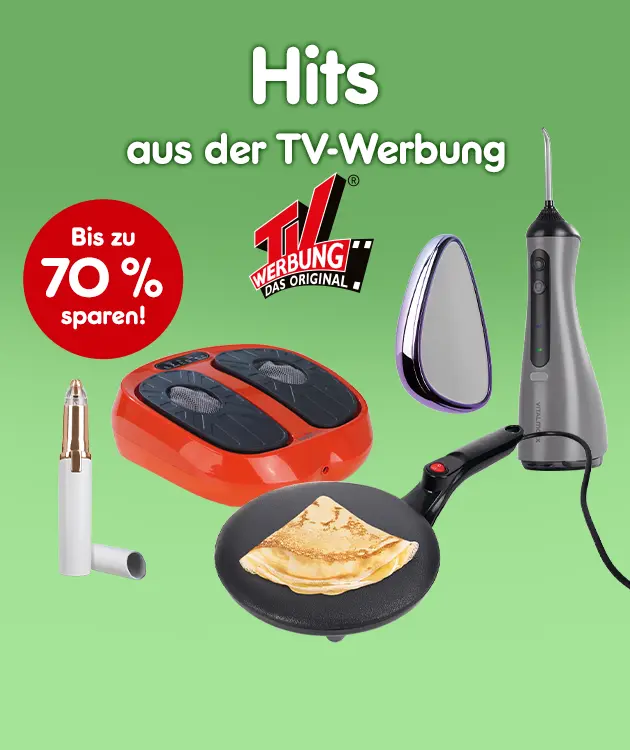 Hits aus der TV-Werbung. Bis zu 70% sparen.