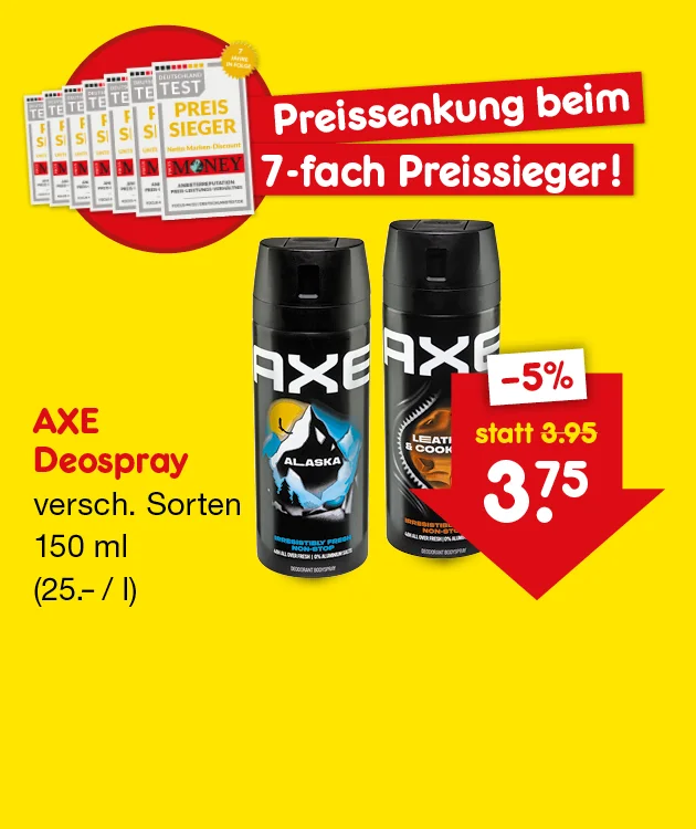 Diese Grafik zeigt einen gelben Hintergrund mit siebenfach dargestellten Siegeln &bdquo;Preissieger&ldquo; von &bdquo;Deutschland Test&ldquo;, &bdquo;Netto Marken-Discount&ldquo; und &bdquo;Money&ldquo; sowie dem Schriftzug &bdquo;Preissenkung beim siebenfach Preissieger!&ldquo;. In der Mitte sind zwei schwarze AXE-Deosprays der Sorten &bdquo;Alaska&ldquo; und &bdquo;Leather Cookies&ldquo; zu sehen. Links steht &bdquo;AXE Deospray, verschiedene Sorten, einhundertf&uuml;nfzig Milliliter, f&uuml;nfundzwanzig Euro pro Liter&ldquo;. Rechts zeigt ein roter Pfeil &bdquo;minus f&uuml;nf Prozent&ldquo;, &bdquo;statt drei Euro f&uuml;nfundneunzig&ldquo; und den neuen Preis &bdquo;drei Euro f&uuml;nfundsiebzig&ldquo;. Unten l&auml;dt der Button &bdquo;Weitere preisgesenkte Artikel&ldquo; zum Klicken ein.