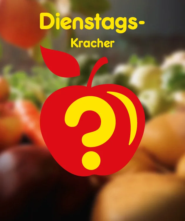 Dienstags-Kracher Grafik mit einem roten Apfels und gelben Fragezeichen. Im Hintergrund sind unscharfe Gem&uuml;se- und Obstbilder. Unten befindet sich ein Button "Jetzt entdecken".