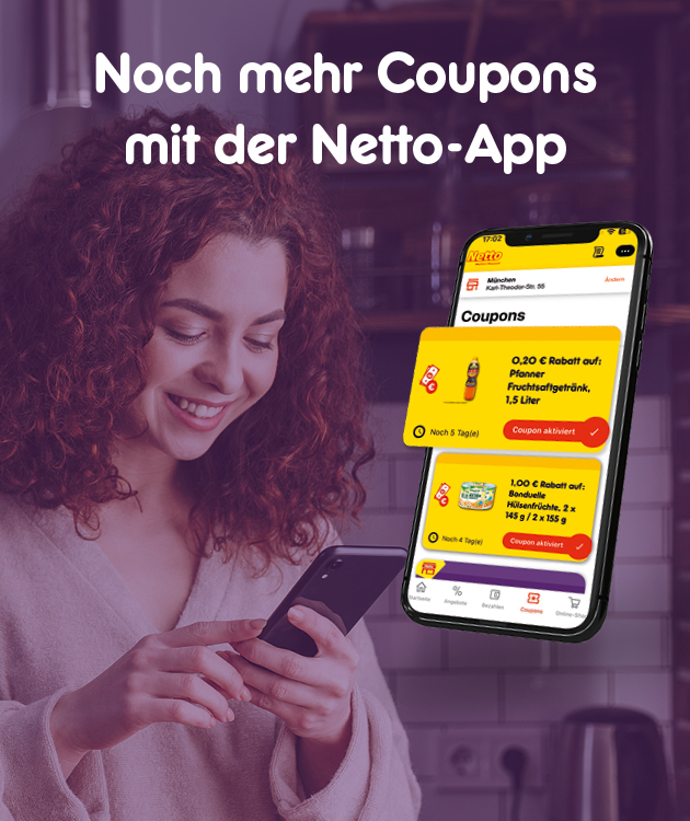 Noch mehr Coupons mit der Netto App
