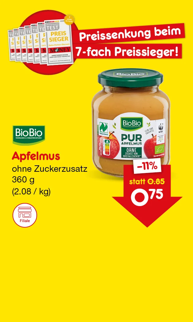 Diese Grafik zeigt einen gelben Hintergrund mit dem BioBio-Logo und einem Glas BioBio Apfelmus ohne Zuckerzusatz, Inhalt dreihundertsechzig Gramm, Preis zwei Euro acht Cent pro Kilogramm; dazu der Hinweis &bdquo;Preissenkung beim siebenfachen Preissieger&ldquo; sowie ein rotes Preisschild mit minus elf Prozent, statt f&uuml;nfundachtzig Cent nur f&uuml;nfundsiebzig Cent; unten ein Button &bdquo;Weitere preissenkgesenkte Artikel&ldquo;, der zum Klicken einl&auml;dt.