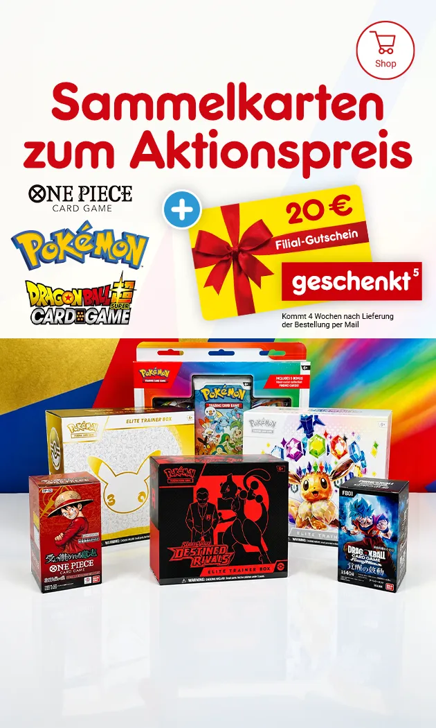 Sammelkarten zum Aktionspreis von One Piece, Pok&eacute;mon und Dragonball mit gratis 20 &euro; Filial-Gutschein und Hinweis auf Rechtstext.