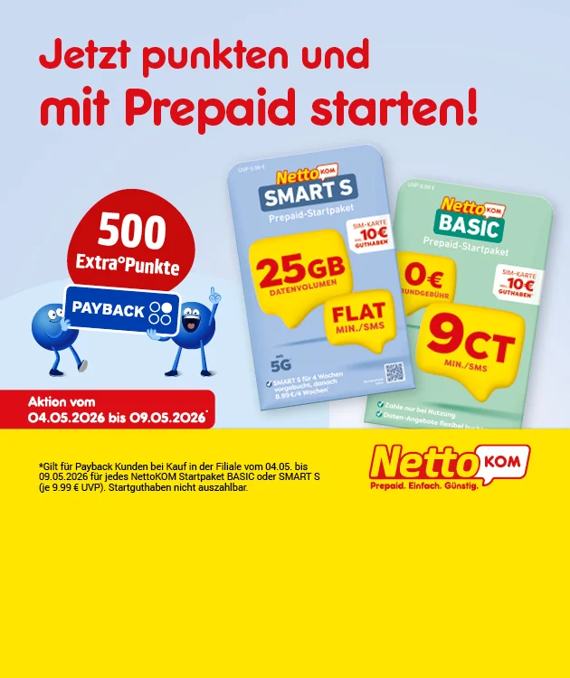 Diese Grafik zeigt einen hellblauen Hintergrund mit roter Headline oben: &bdquo;Jetzt punkten und mit Prepaid starten!&ldquo;. Links ein roter Kreis mit &bdquo;f&uuml;nfhundert Extra&deg;Punkte&ldquo;. Daneben zwei blaue Pointees, die ein PAYBACK-Logo-Schild halten. Rechts sind zwei NettoKOM Prepaid-Starterpakete abgebildet: &bdquo;SMART S Prepaid-Starterpaket&ldquo; mit Hinweis &bdquo;SIM-KARTE zehn Euro Guthaben&ldquo;, &bdquo;f&uuml;nfundzwanzig Gigabyte Datenvolumen&ldquo; und &bdquo;FLAT Min./SMS&ldquo;; sowie &bdquo;BASIC Prepaid-Starterpaket&ldquo; mit &bdquo;null Euro Grundgeb&uuml;hr&ldquo;, Hinweis &bdquo;SIM-KARTE zehn Euro Guthaben&ldquo; und &bdquo;neun Cent Min./SMS&ldquo;. Links unten steht in einem roten Kasten: &bdquo;Aktion vom vierter f&uuml;nfter zweitausendsechsundzwanzig bis neunter f&uuml;nfter zweitausendsechsundzwanzig&ldquo;. Unten gelber Balken mit Logo &bdquo;NettoKOM&ldquo; und Slogan &bdquo;Prepaid. Einfach. G&uuml;nstig.&ldquo; sowie kleingedrucktem Sternchentext: &bdquo;Gilt f&uuml;r Payback Kunden bei Kauf in der Filiale vom vierter f&uuml;nfter bis neunter f&uuml;nfter zweitausendsechsundzwanzig f&uuml;r jedes NettoKOM Startpaket BASIC oder SMART S (je neun Komma neun neun Euro UVP). Startguthaben nicht auszahlbar.&ldquo; Ganz unten rechts ein Button &bdquo;Hier mehr erfahren&ldquo;, der zum Klicken einl&auml;dt.