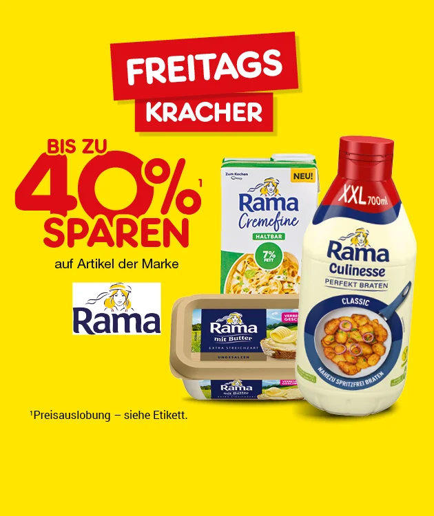 Diese Grafik zeigt auf gelbem Hintergrund oben den Schriftzug &bdquo;Freitags Kracher&ldquo;. Links steht gro&szlig; der Hinweis &bdquo;44 % sparen auf Artikel der Marke Rama&ldquo;. Daneben sind mehrere Rama-Produkte abgebildet, darunter Rama Cremefine zum Kochen, Rama Cremefine zum Verfeinern, Rama zum Streichen und eine Flasche Rama Culinesse. Unten steht der Hinweis &bdquo;&sup1;Preisauslobung &ndash; siehe Etikett.&ldquo; Unten in der Mitte l&auml;dt ein Button mit der Aufschrift &bdquo;Weitere Sparangebote entdecken&ldquo; zum Klicken ein.