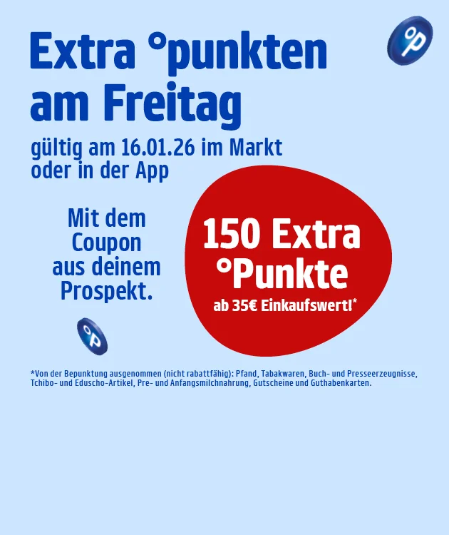 Die Grafik zeigt eine hellblaue Payback-Aktionsfl&auml;che. Oben steht &bdquo;Extra Punkten am Freitag&ldquo;. Darunter der Hinweis &bdquo;g&uuml;ltig am sechzehnten Ersten zweitausendsechsundzwanzig im Markt oder in der App&ldquo; sowie &bdquo;Mit dem Coupon aus deinem Prospekt&ldquo;. Rechts befindet sich ein gro&szlig;er roter Kreis mit der Aufschrift &bdquo;einhundertf&uuml;nfzig Extra Punkte ab f&uuml;nfunddrei&szlig;ig Euro Einkaufswert&ldquo;. Mehrere Payback-Punkte sind grafisch verteilt. Unten befindet sich ein Sternchentext zu ausgeschlossenen Artikeln sowie ein Button &bdquo;Hier mehr erfahren&ldquo;. Oben rechts ist das Payback-Logo.