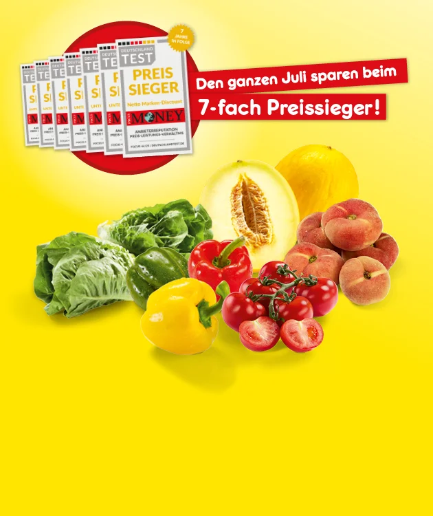 Diese Grafik zeigt auf gelbem Hintergrund mehrere hintereinander gestellte Siegel von &bdquo;Deutschland Test&ldquo; mit dem Hinweis &bdquo;Preissieger&ldquo; f&uuml;r Netto Marken-Discount und einem goldenen Siegel &bdquo;sieben Jahre in Folge&ldquo;. Daneben steht in roten Bannern: &bdquo;Den ganzen Juli sparen beim siebenfachen Preissieger!&ldquo; Im unteren Bereich sind verschiedene frische Produkte abgebildet, darunter Salat, gr&uuml;ne, gelbe und rote Paprika, Cherrytomaten, eine volle und eine halbe aufgeschnittene Honigmelone und Plattpfirsiche. Unten befindet sich ein Button mit der Aufschrift &bdquo;Jetzt Angebote entdecken&ldquo;, der zum Klicken einl&auml;dt.