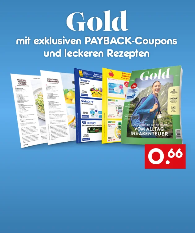 Grafik mit gr&uuml;nem Hintergrund: &bdquo;Gold &ndash; mit exklusiven PAYBACK-Coupons und leckeren Rezepten&ldquo;. Abgebildet sind aufgeklappte Heftseiten und das &bdquo;Gold&ldquo;-Titelblatt &bdquo;Alles Gute zum Muttertag&ldquo;. Rechts unten rotes Preisschild: &bdquo;sechsundsechzig Cent&ldquo;. Unten ein Button &bdquo;Blick ins Heft&ldquo;, der zum Klicken einl&auml;dt.