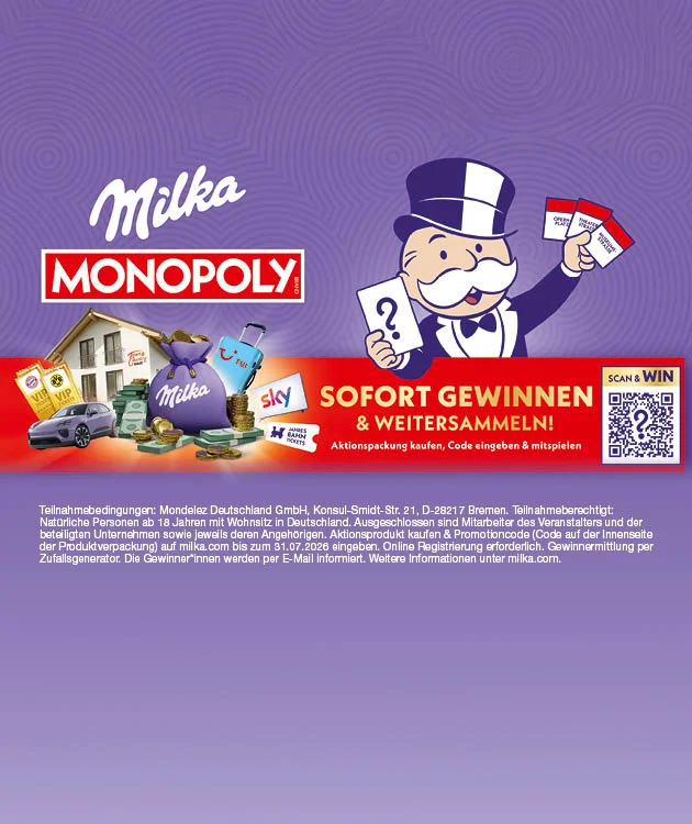 Diese Grafik zeigt eine Werbeanzeige f&uuml;r die Milka Monopoly Aktion auf lila Hintergrund. Oben links sind die Logos &bdquo;Milka&ldquo; und &bdquo;Monopoly&ldquo; zu sehen. Rechts daneben ist die Monopoly-Figur mit Zylinder abgebildet, die Spielkarten in der Hand h&auml;lt. Unten links sind verschiedene m&ouml;gliche Gewinne dargestellt, darunter ein Auto, Gutscheine, Geldscheine, M&uuml;nzen, eine Milka-Tasche, ein Reisegutschein und weitere Preise. &Uuml;ber einem roten Banner steht in gro&szlig;er gelber und wei&szlig;er Schrift &bdquo;Sofort gewinnen & weitersammeln!&ldquo;. Darunter wird erkl&auml;rt, dass eine Aktionspackung gekauft, ein Code eingegeben und mitgespielt werden kann. Rechts im Banner befindet sich ein QR-Code mit dem Hinweis &bdquo;Scan & Win&ldquo;. Im unteren Bereich stehen Teilnahmebedingungen in kleiner Schrift. Ganz unten ist ein Button mit der Aufschrift &bdquo;Hier mehr erfahren&ldquo; zu sehen.