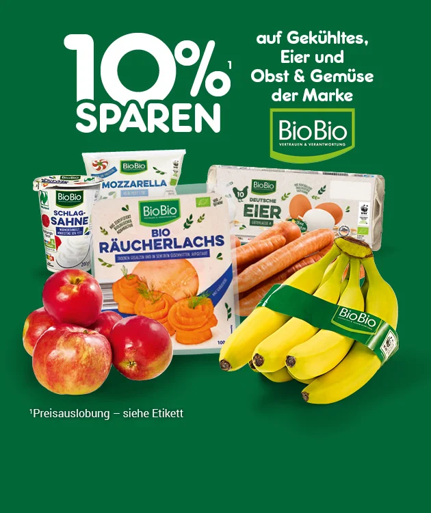 Diese Grafik zeigt auf dunkelgr&uuml;nem Hintergrund den Text &bdquo;zehn Prozent sparen&ldquo; und daneben &bdquo;auf Gek&uuml;hltes, Eier und Obst und Gem&uuml;se der Marke BioBio&ldquo; mit BioBio-Logo. Abgebildet sind Becher-Sahne, ein Eierkarton, Karotten, &Auml;pfel und Bananen. Unten steht der Hinweis &bdquo;Preisauslobung &ndash; siehe Etikett&ldquo;. Ganz unten befindet sich ein wei&szlig;er Button mit roter Umrandung und roter Schrift &bdquo;Weitere Sparangebote entdecken&ldquo;, der zum Klicken einl&auml;dt.