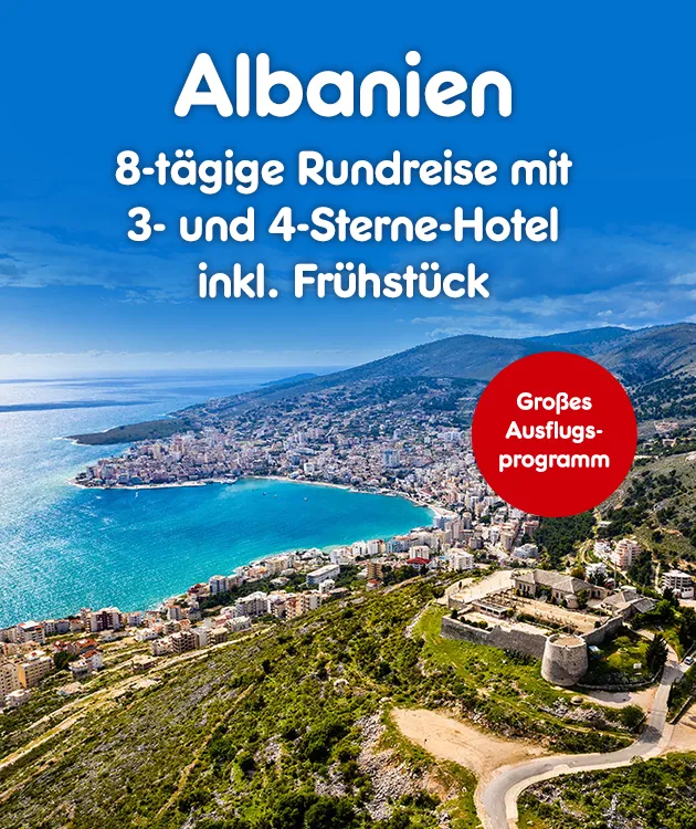 Albanien - 8 Tage Rundreise mit 3 und 4 Sterne Hotel inklusive Fr&uuml;hst&uuml;ck und gro&szlig;em Ausflugsprogramm bei Netto Markendiscount
