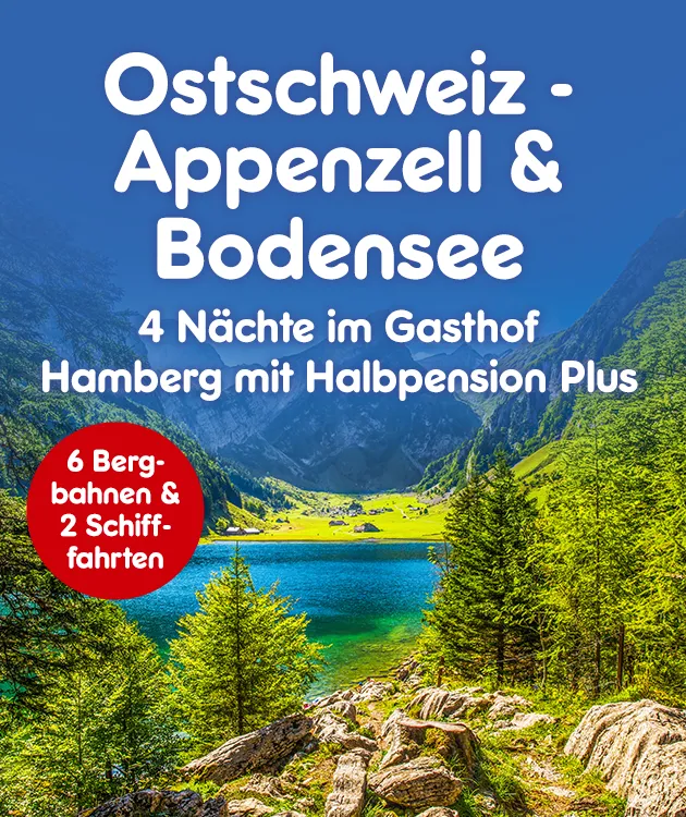 4 N&auml;chte im Gasthof Hamberg mit Halbpension Plus&ldquo; sowie Hinweis auf 6 Bergbahnen und 2 Schifffahrten, vor einer Berg- und Seenlandschaft.