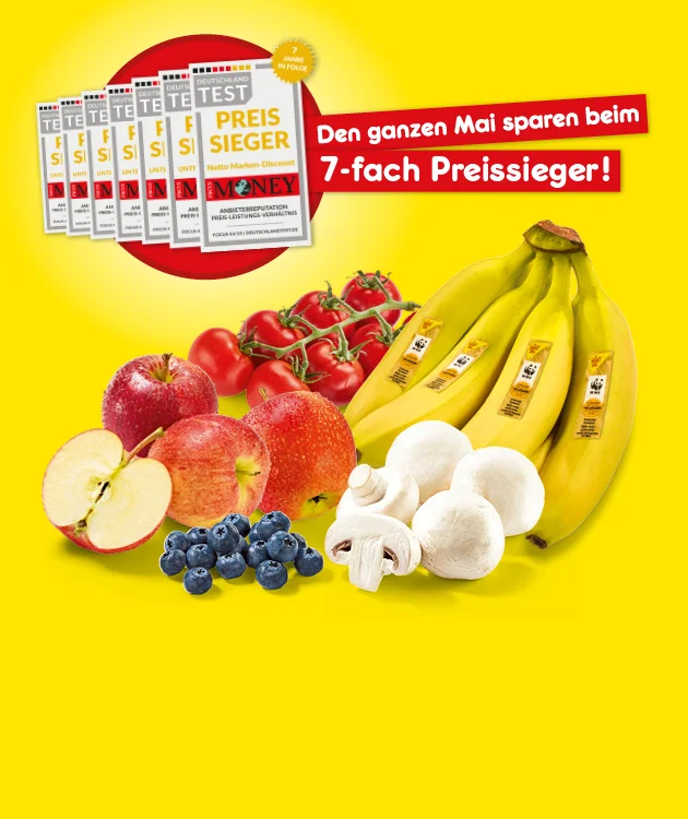Diese Grafik zeigt einen gelben Hintergrund mit mehreren Titelbl&auml;ttern des Magazins &bdquo;Deutschland Test&ldquo; und der Auszeichnung &bdquo;Preissieger&ldquo; f&uuml;r Netto Marken-Discount mit &bdquo;Money&ldquo; sowie dem Hinweis &bdquo;sieben Jahre in Folge&ldquo;, daneben den Text &bdquo;Den ganzen Mai sparen beim siebenfach Preissieger!&ldquo;. Unten sind frische Lebensmittel abgebildet: Bananen, Tomaten am Strauch, &Auml;pfel (einer aufgeschnitten), Blaubeeren und wei&szlig;e Champignons; links unten steht ein Filial-Symbol, und unten rechts l&auml;dt ein Button mit der Aufschrift &bdquo;Jetzt Angebote entdecken&ldquo; zum Klicken ein.