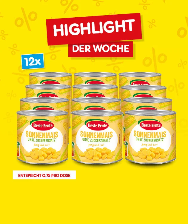 Gelber Hintergrund mit Prozentzeichen. Oben in roten K&auml;sten: &bdquo;Highlight der Woche&ldquo;. Links ein blauer Klinker: &bdquo;zw&ouml;lf mal&ldquo;. In der Mitte sind zw&ouml;lf Dosen &bdquo;Beste Ernte Sonnenmais ohne Zuckerzusatz&ldquo; abgebildet. Unten links steht: &bdquo;entspricht f&uuml;nfundsiebzig Cent pro Dose&ldquo;. Ganz unten ein Button &bdquo;Weitere Angebote entdecken&ldquo;, der zum Klicken einl&auml;dt.