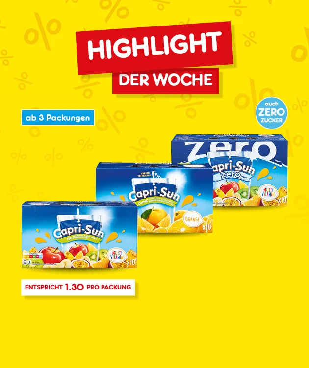 Diese Grafik zeigt einen gelben Hintergrund mit Prozentzeichen, den Schriftzug &bdquo;Highlight der Woche&ldquo;, einen kleinen blauen Hinweis &bdquo;ab drei Packungen&ldquo;, mehrere Capri-Sun-Zero-Packungen und unten den Button &bdquo;Weitere Angebote entdecken&ldquo;, der zum Klicken einl&auml;dt.
