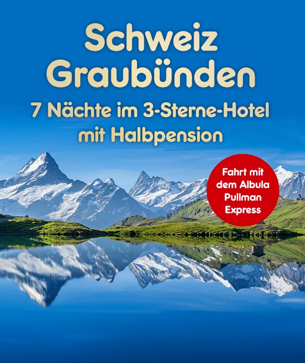 7 Nächte im 3-Sterne-Hotel mit Halbpension. Fahrt mit dem Albula Pullman Express.