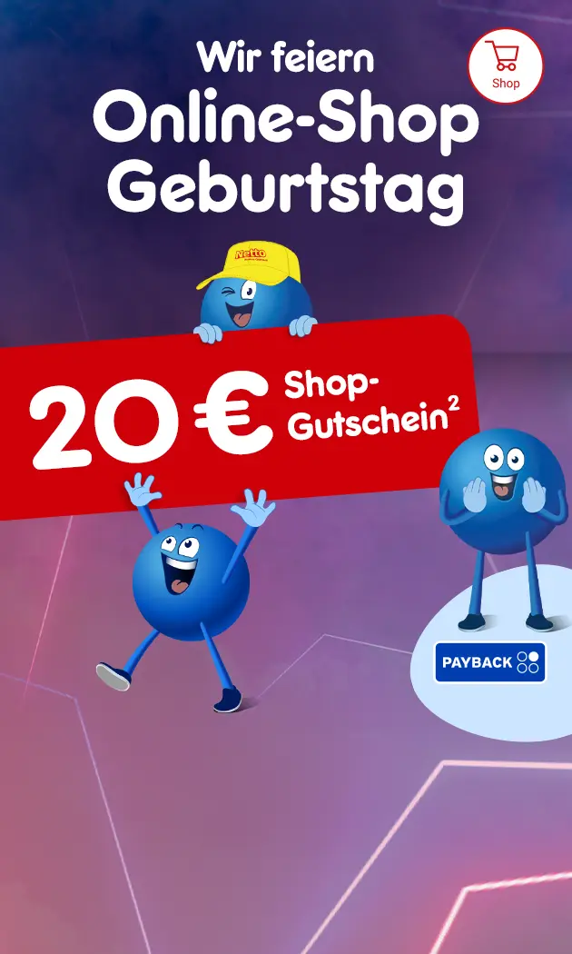 Wir feiern Online-Shop Geburtstag. 20 Euro Shop-Gutschein bei Netto Online, mit Hochzahl 2 die auf rechtliche Hinweise verweist