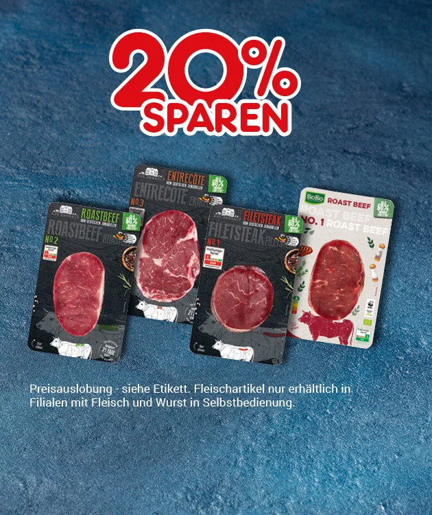 Grafik mit dunkelblauem Hintergrund und gro&szlig;er roter Schrift &bdquo;Zwanzig Prozent sparen&ldquo;. Im Vordergrund vier abgepackte Fleischprodukte: Roastbeef, Entrec&ocirc;te, Filetsteak und Roastbeef No. Eins. Darunter steht: &bdquo;Preisauslobung &ndash; siehe Etikett. Fleischartikel nur erh&auml;ltlich in Filialen mit Fleisch und Wurst in Selbstbedienung.&ldquo; Unten ein wei&szlig;er Button mit rotem Rand und der Aufschrift &bdquo;Weitere Sparangebote entdecken&ldquo;, der zum Klicken einl&auml;dt.