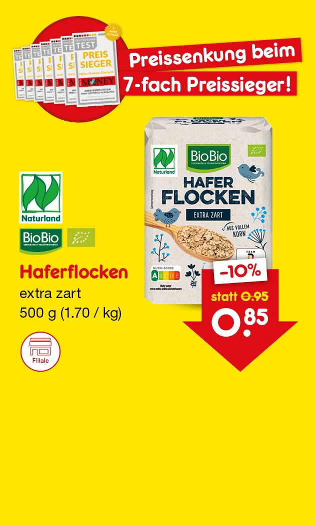 Diese Grafik zeigt eine Werbeanzeige f&uuml;r &bdquo;BioBio Haferflocken extra zart&ldquo; auf gelbem Hintergrund. Oben steht auf roten Balken &bdquo;Preissenkung beim 7-fach Preissieger!&ldquo;, daneben sind mehrere &bdquo;Deutschland TEST Preis Sieger&ldquo;-Auszeichnungen mit dem Hinweis &bdquo;7 Jahre in Folge&ldquo; zu sehen. In der Mitte ist die Packung &bdquo;BioBio Haferflocken extra zart&ldquo; abgebildet, links daneben stehen Produktname, Sorte und F&uuml;llmenge &bdquo;500 g (1.70 / kg)&ldquo; zusammen mit Bio-Siegeln. Rechts zeigt ein rotes Preisschild die Preisreduzierung um 10 Prozent auf 0.85 statt 0.95. Unten links befindet sich ein &bdquo;Filiale&ldquo;-Button.