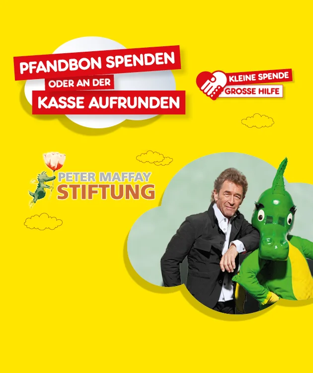 Diese Grafik zeigt einen gelben Hintergrund mit wei&szlig;en Wolkenformen und kleinen Wolken-Illustrationen. Links steht als Headline in roten Balken: &bdquo;Pfandbon spenden oder an der Kasse aufrunden&ldquo;. Oben rechts steht neben einem roten Herz-H&auml;nde-Symbol: &bdquo;Kleine Spende grosse Hilfe&ldquo;. Rechts ist in einer wolkenf&ouml;rmigen Bildfl&auml;che ein Foto von Peter Maffay neben einem gr&uuml;nen Drachen zu sehen. Unten links das Logo &bdquo;Peter Maffay Stiftung&ldquo; mit kleinem Drachen-Symbol der eine Blume in der Hand h&auml;lt. Ganz unten rechts ein Button &bdquo;Hier mehr erfahren&ldquo;, der zum Klicken einl&auml;dt.