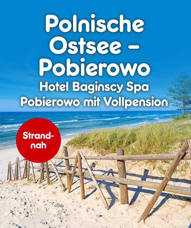 Hotel Baginscy Spa Pobierowo mit Vollpension