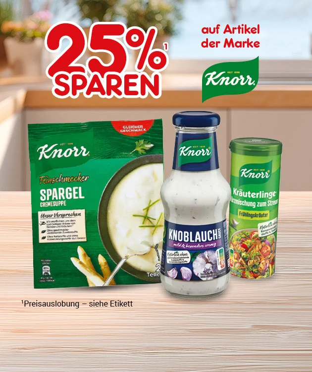 K&uuml;chenhintergrund mit Holztisch. Oben steht &bdquo;f&uuml;nfundzwanzig Prozent sparen&ldquo; und daneben &bdquo;auf Artikel der Marke Knorr&ldquo; mit Knorr-Logo. Darunter sind Knorr-Produkte abgebildet, unter anderem eine Packung &bdquo;Spargel&ldquo; sowie eine Flasche &bdquo;Knoblauch&ldquo; und ein weiteres Knorr-Produkt im Glas. Unten klein: &bdquo;Preisauslobung &ndash; siehe Etikett&ldquo;. Unten ein wei&szlig;er Button mit rotem Rand &bdquo;Weitere Sparangebote entdecken&ldquo;, der zum Klicken einl&auml;dt.
